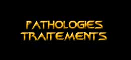 Pathologie et traitements
