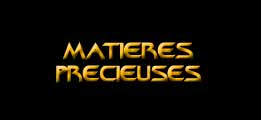 Matières précieuses