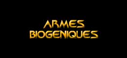 Les armes biogéniques