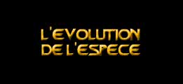 L'évolution de l'espèce