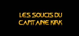 Les soucis du Capitaine Kirk