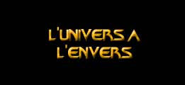 L'univers à l'envers
