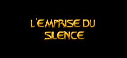 L'emprise du silence