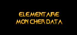 Elémentaire mon cher Data