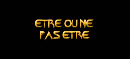 Etre ou ne pas être