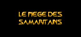 Le piège des Samaritains