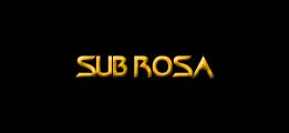 Sub Rosa