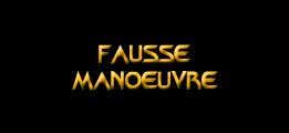 Fausse manoeuvre
