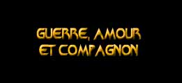 Guerre, amour et compagnon