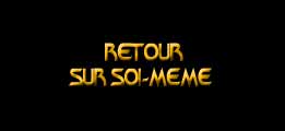 Retour sur sois-même