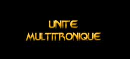 Unité multitronique
