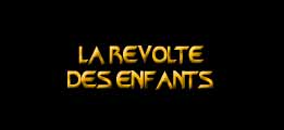 La révolte des enfants