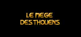 Le piège des Tholiens