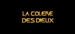 La colère des Dieux