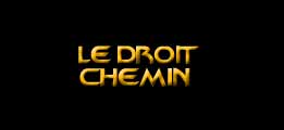 Le droit chemin